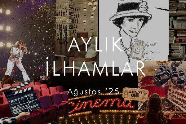 Aylık İlhamlar – Ağustos 2025